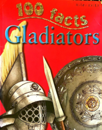 100 facts Gladiators