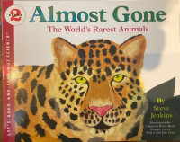 Almost Gone: The World's Rarest Animals