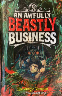 AN AWFULLY BUSINESS: The Jungle Vampire