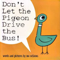 Don't Let the Pigeon Drive the Bus!