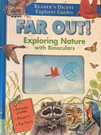Far Out ! : Exploring Nature with Binoculars