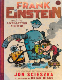 Frank Einstein and the Antimatter Motor