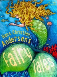 Hans Christian Andersen's : Fairy Tales