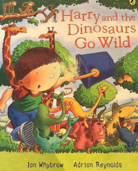 Image of Harry and the Dinosaurs Go Wild