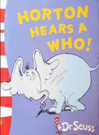 HORTON HEARS A WHO!
