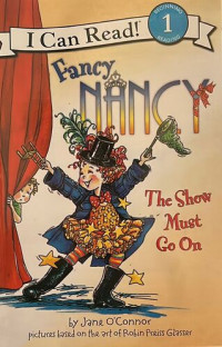 Image of I Can Read Fancy Nancy The Show Must Go On