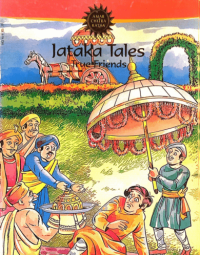 Jataka Tales True Friends