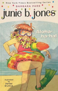 Junie B. Jones : Aloha-ha-ha!