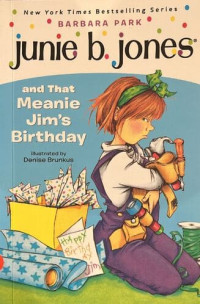 Junie B. Jones : And Meanie Jim.s Birthday