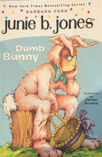 Junie B. Jones : Dumb Bunny