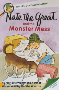 Nate the Great and the Monster Mess