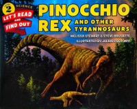 PINOCCHIO REX : AND OTHER TYRANNOSAURS