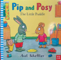 Image of Pip and Posy : The Little Puddle