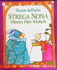 STREGA NONA: Meets Her Match
