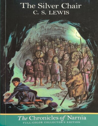 The Chronicles of Narnia: The Silver Chair