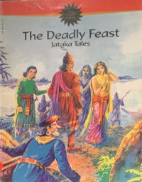 The Deadly Feast Jataka Tales