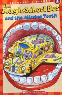 Image of The Magic School Bus and the Missing Tooth