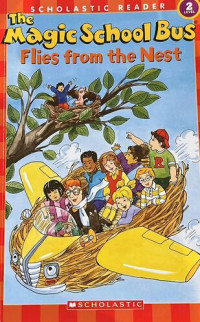 Image of The Magic School Bus Flies From The Nest