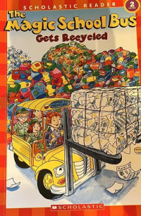 The Magic School Bus Gets Recycled