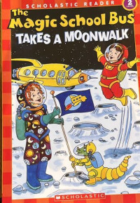 Image of The Magic School Bus Takes A Moonwalk