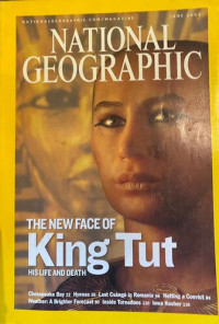THE NEW FACE OF King Tut HIS LIFE AND DEATH